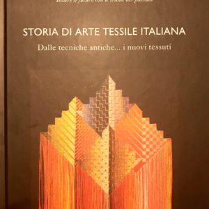 STORIA DI ARTE TESSILE ITALIANA
