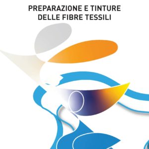 PREPARAZIONE E TINTURE DELLE FIBRE TESSILI