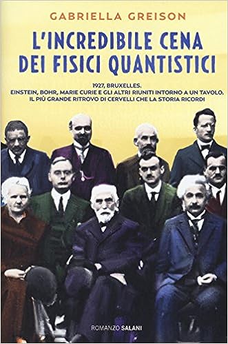 L’incredibile cena dei fisici quantistici